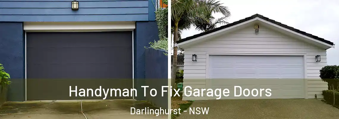 Handyman To Fix Garage Doors Darlinghurst - NSW