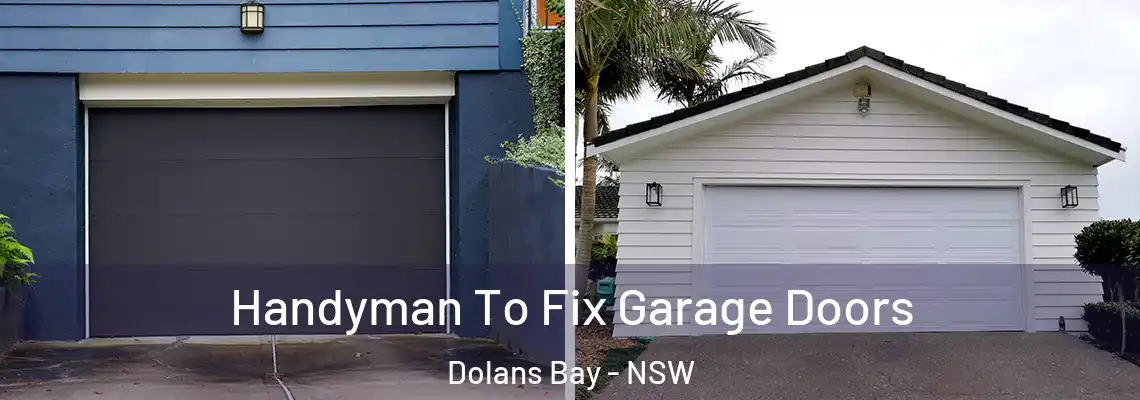 Handyman To Fix Garage Doors Dolans Bay - NSW