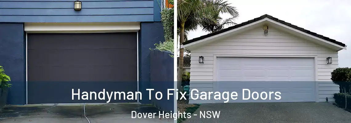 Handyman To Fix Garage Doors Dover Heights - NSW