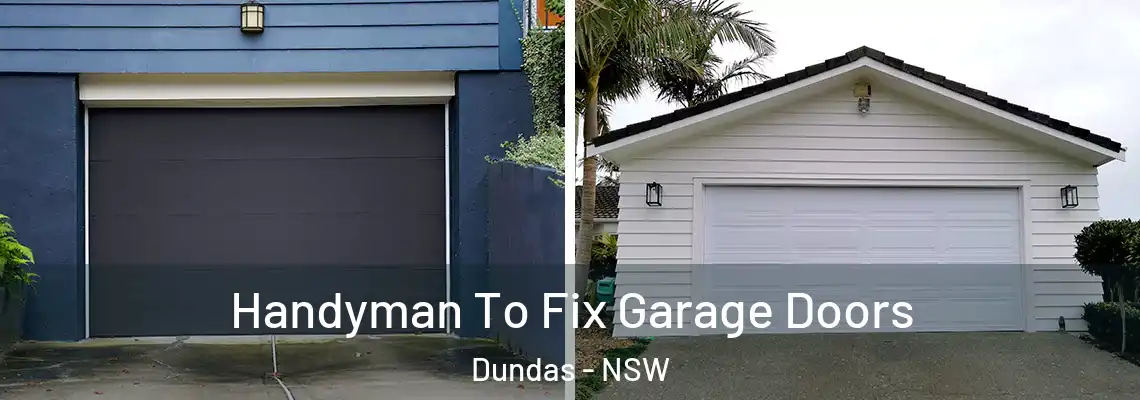 Handyman To Fix Garage Doors Dundas - NSW