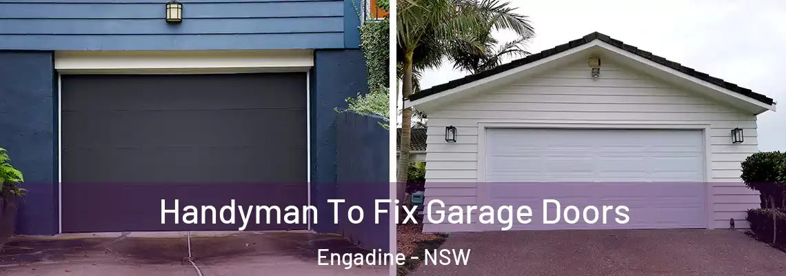 Handyman To Fix Garage Doors Engadine - NSW