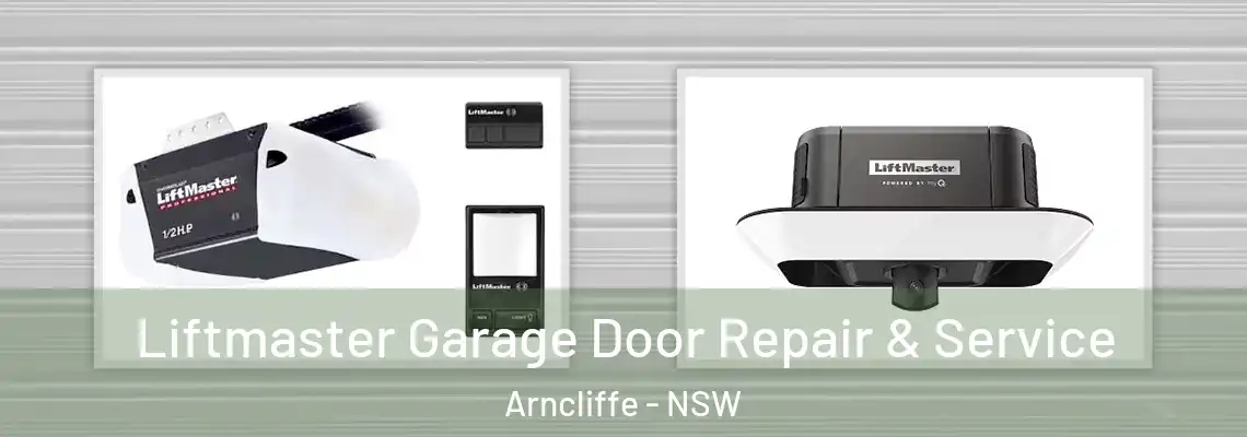 Liftmaster Garage Door Repair & Service Arncliffe - NSW