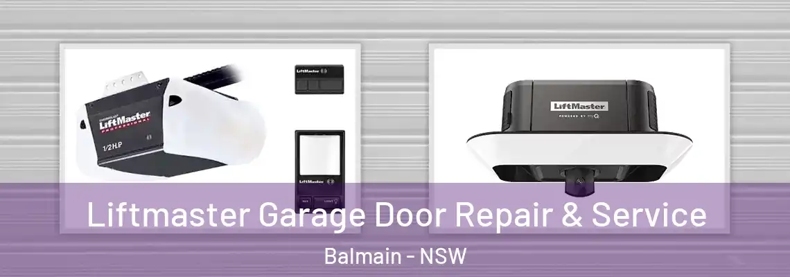  Liftmaster Garage Door Repair & Service Balmain - NSW