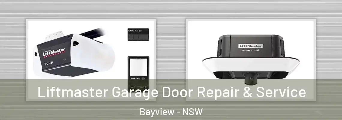 Liftmaster Garage Door Repair & Service Bayview - NSW