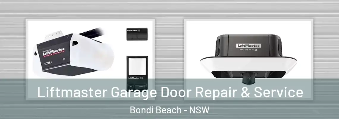  Liftmaster Garage Door Repair & Service Bondi Beach - NSW