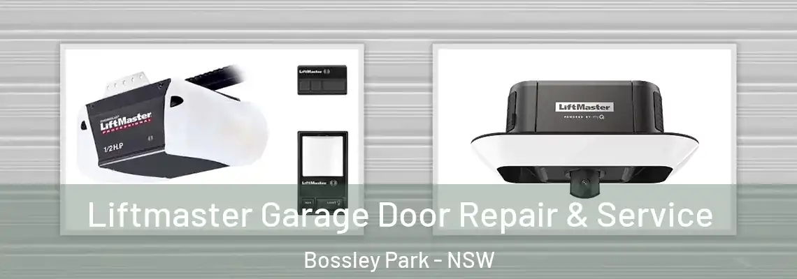 Liftmaster Garage Door Repair & Service Bossley Park - NSW
