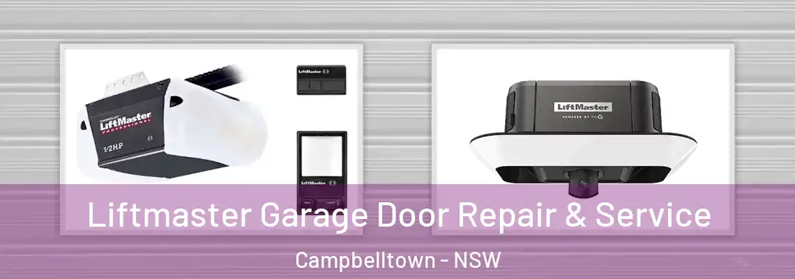  Liftmaster Garage Door Repair & Service Campbelltown - NSW