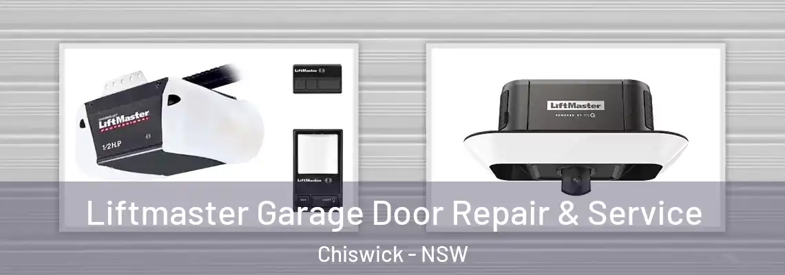  Liftmaster Garage Door Repair & Service Chiswick - NSW