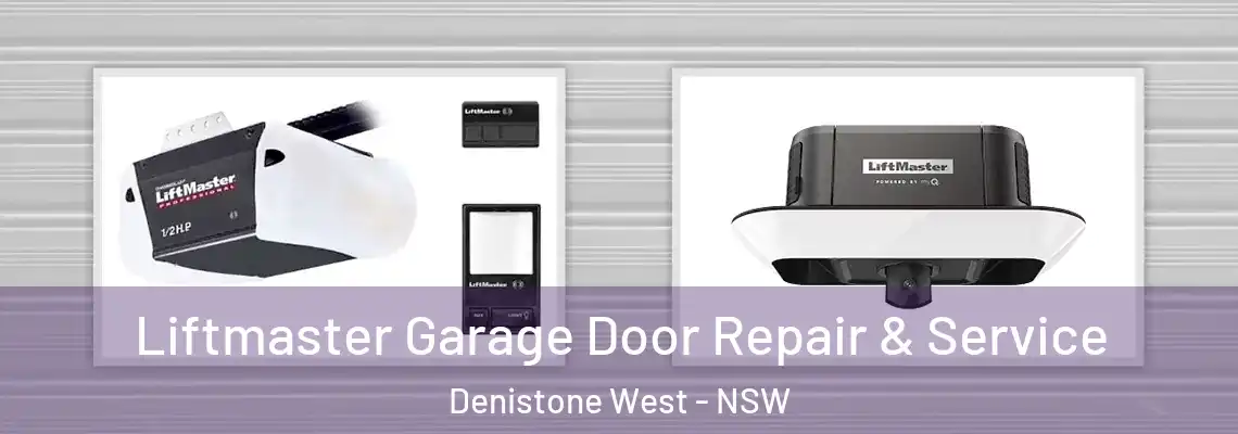 Liftmaster Garage Door Repair & Service Denistone West - NSW