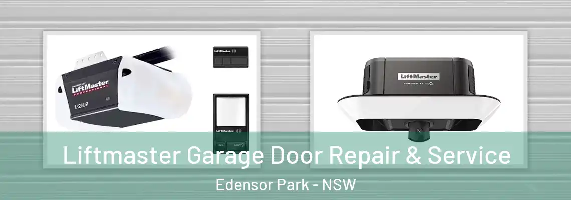 Liftmaster Garage Door Repair & Service Edensor Park - NSW