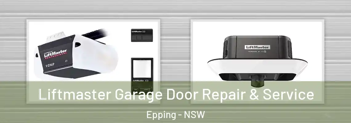 Liftmaster Garage Door Repair & Service Epping - NSW