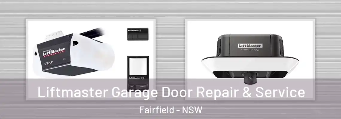  Liftmaster Garage Door Repair & Service Fairfield - NSW