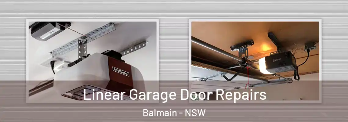 Linear Garage Door Repairs Balmain - NSW