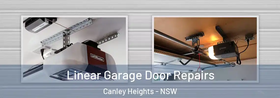 Linear Garage Door Repairs Canley Heights - NSW
