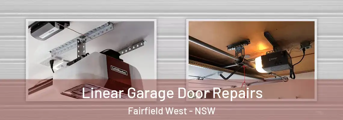 Linear Garage Door Repairs Fairfield West - NSW