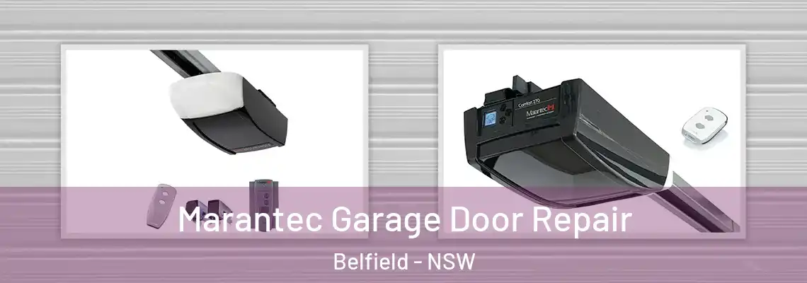 Marantec Garage Door Repair Belfield - NSW