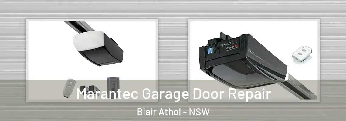 Marantec Garage Door Repair Blair Athol - NSW