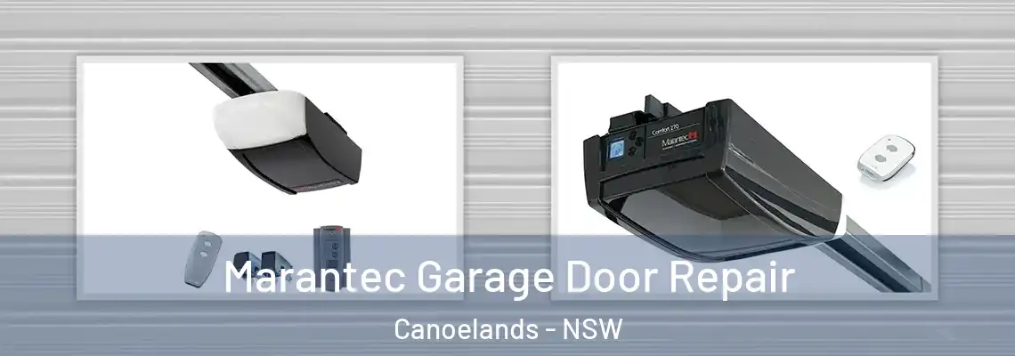  Marantec Garage Door Repair Canoelands - NSW