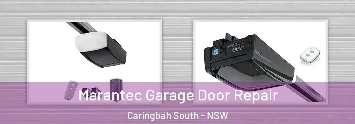 Marantec Garage Door Repair Caringbah South - NSW