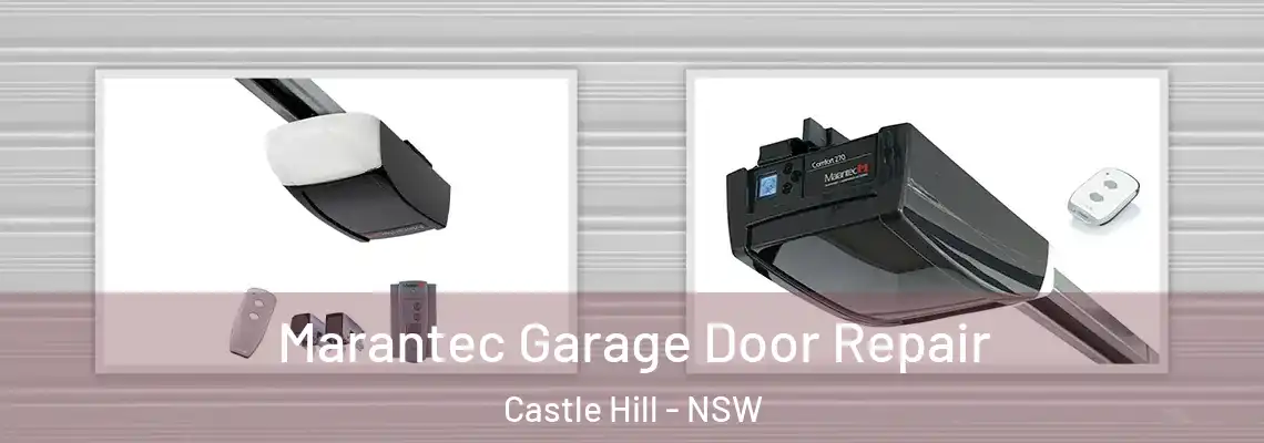 Marantec Garage Door Repair Castle Hill - NSW