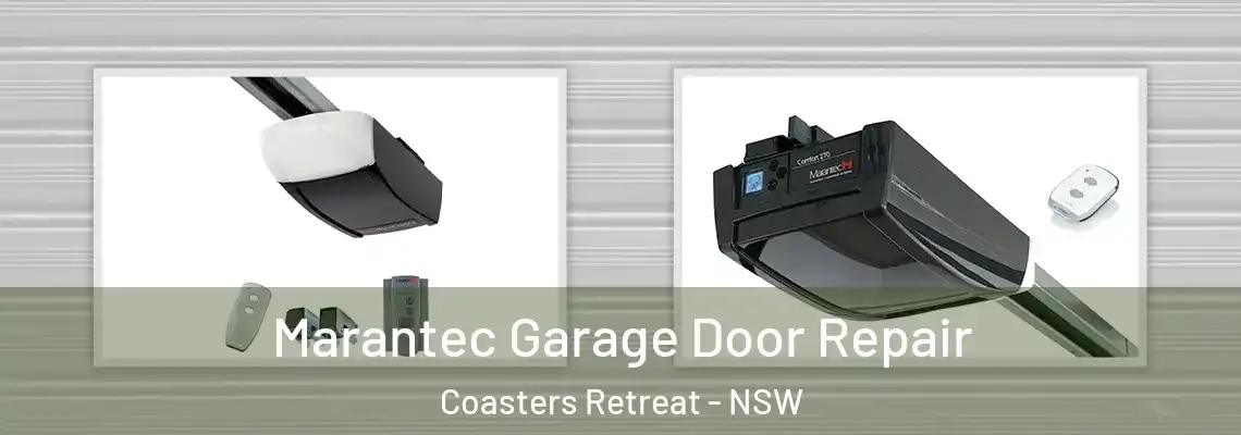 Marantec Garage Door Repair Coasters Retreat - NSW