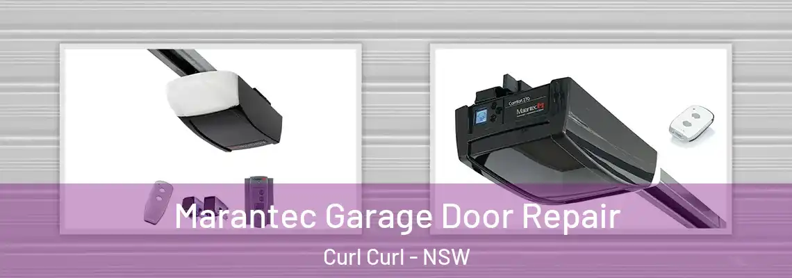 Marantec Garage Door Repair Curl Curl - NSW