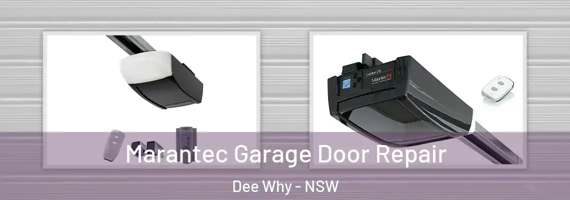 Marantec Garage Door Repair Dee Why - NSW