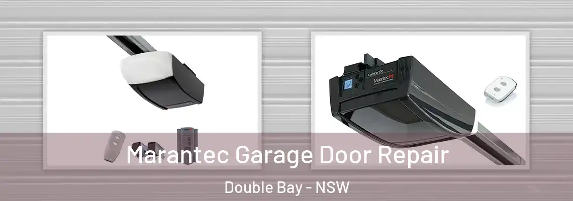 Marantec Garage Door Repair Double Bay - NSW