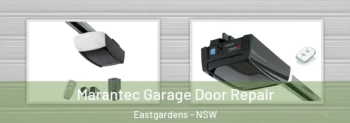 Marantec Garage Door Repair Eastgardens - NSW