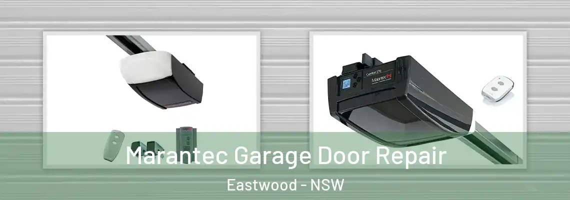 Marantec Garage Door Repair Eastwood - NSW