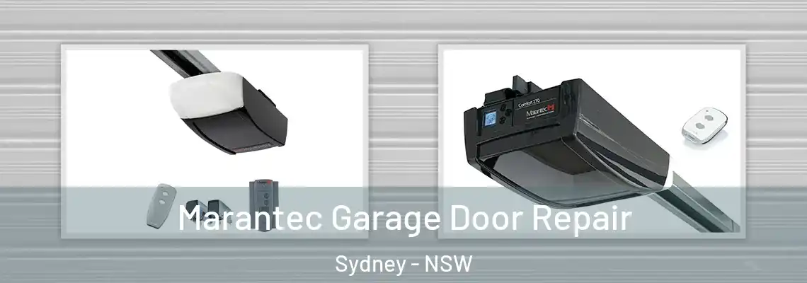 Marantec Garage Door Repair Sydney - NSW