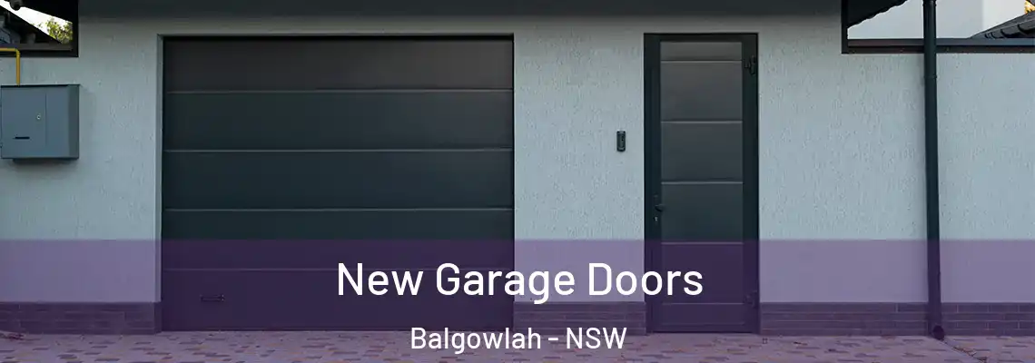 New Garage Doors Balgowlah - NSW