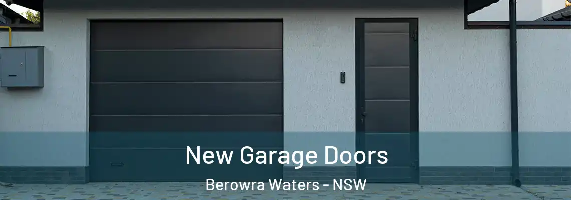 New Garage Doors Berowra Waters - NSW