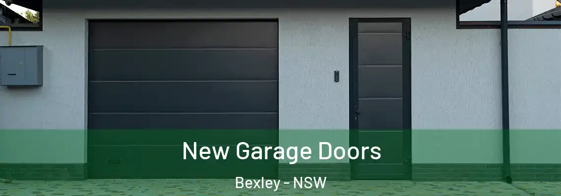 New Garage Doors Bexley - NSW