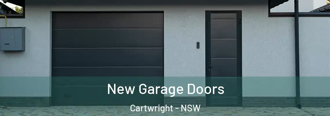 New Garage Doors Cartwright - NSW