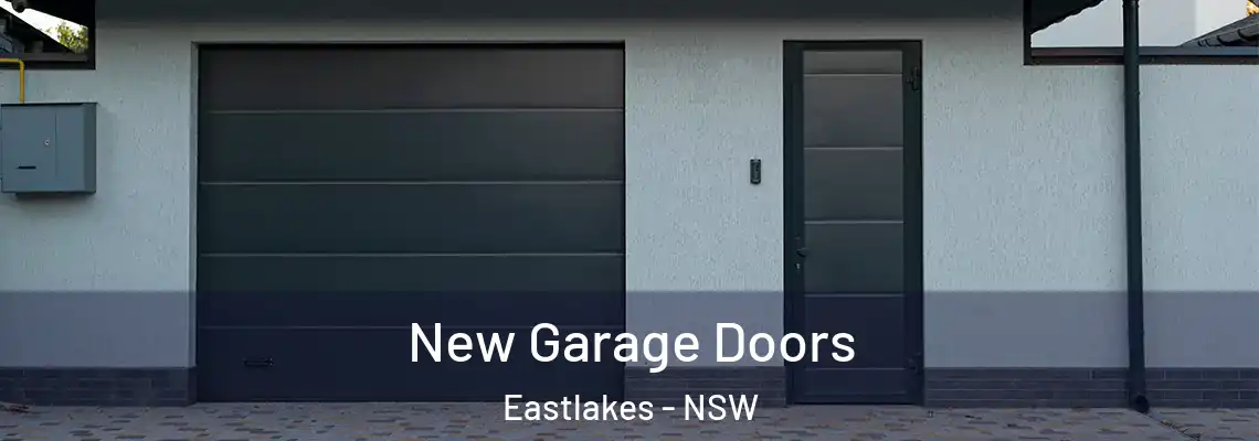 New Garage Doors Eastlakes - NSW