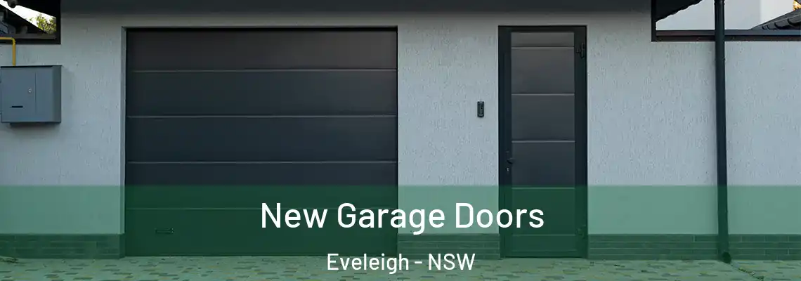 New Garage Doors Eveleigh - NSW