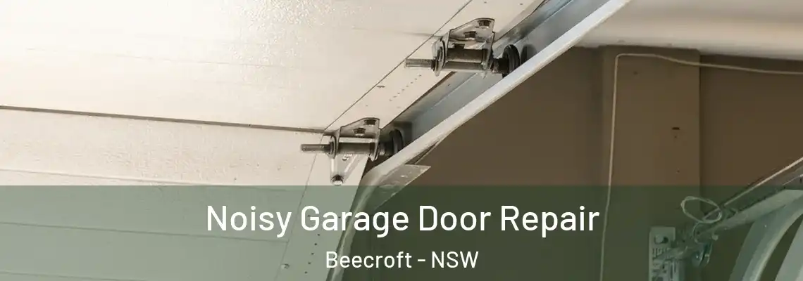  Noisy Garage Door Repair Beecroft - NSW