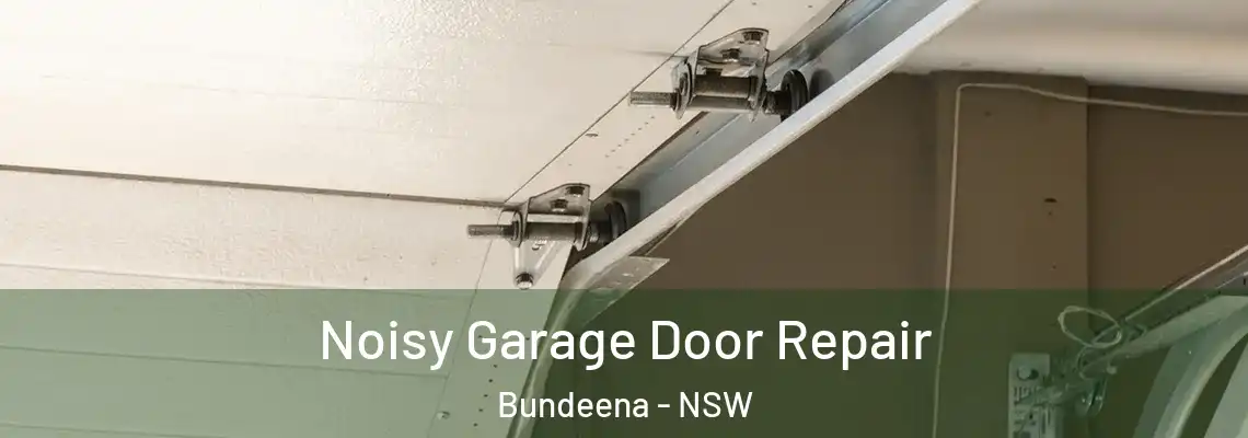 Noisy Garage Door Repair Bundeena - NSW