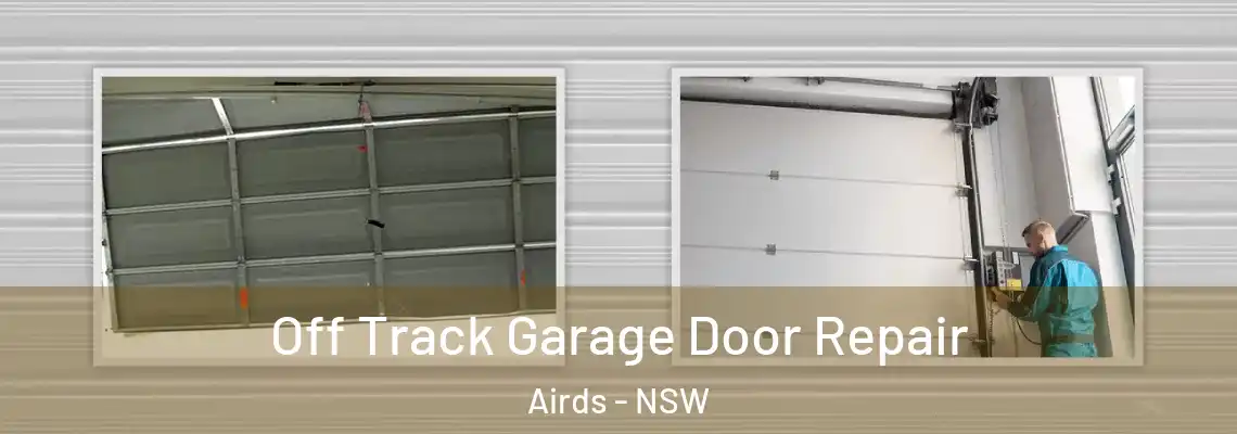  Off Track Garage Door Repair Airds - NSW