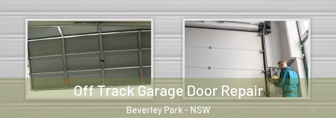 Off Track Garage Door Repair Beverley Park - NSW