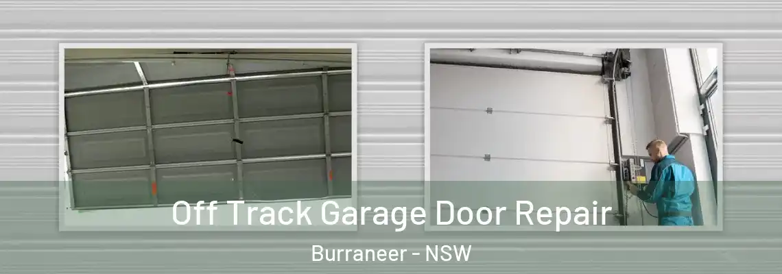 Off Track Garage Door Repair Burraneer - NSW