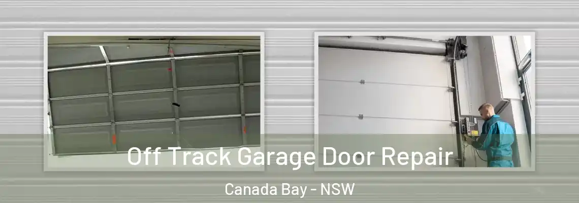 Off Track Garage Door Repair Canada Bay - NSW