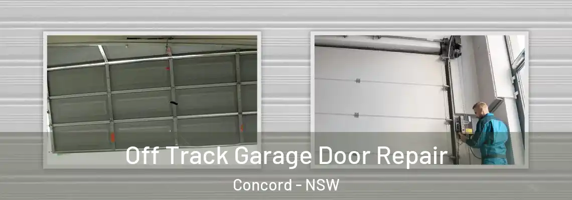 Off Track Garage Door Repair Concord - NSW