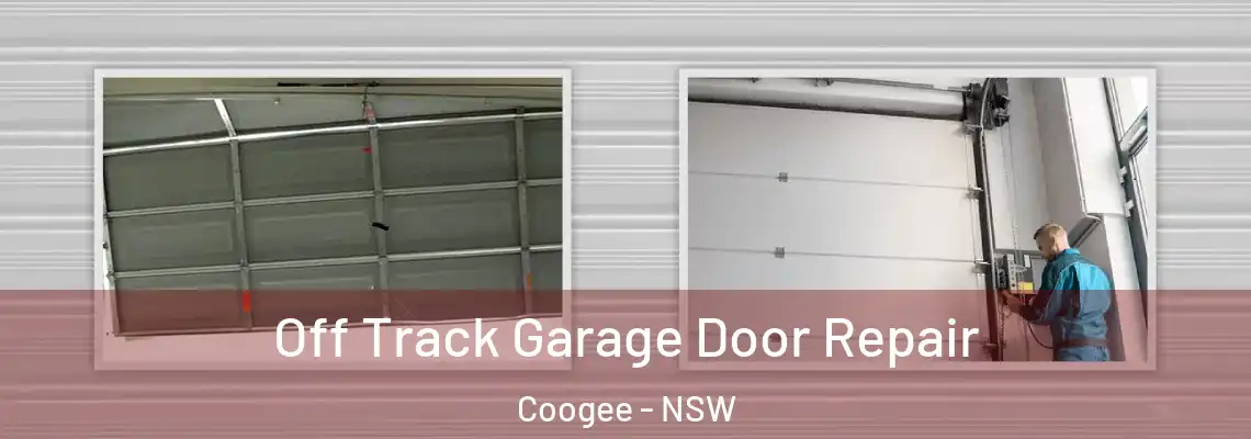 Off Track Garage Door Repair Coogee - NSW