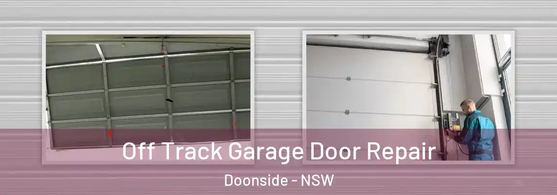 Off Track Garage Door Repair Doonside - NSW