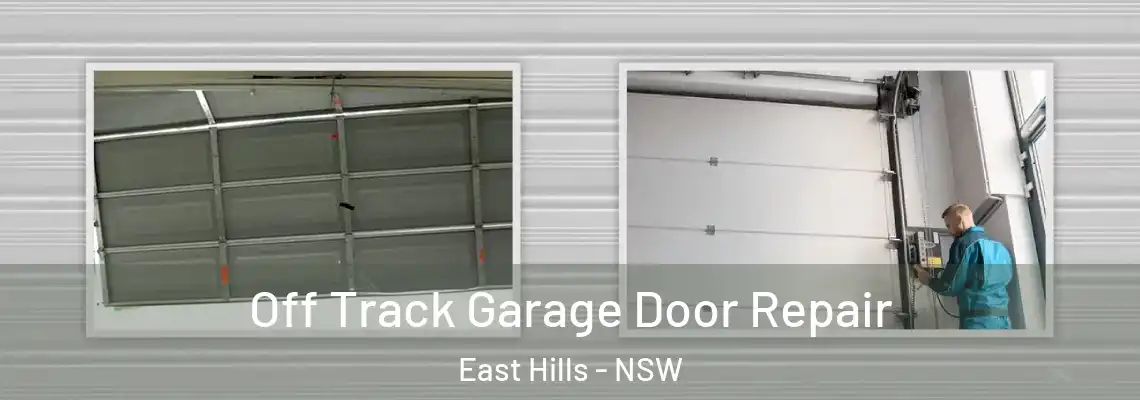 Off Track Garage Door Repair East Hills - NSW