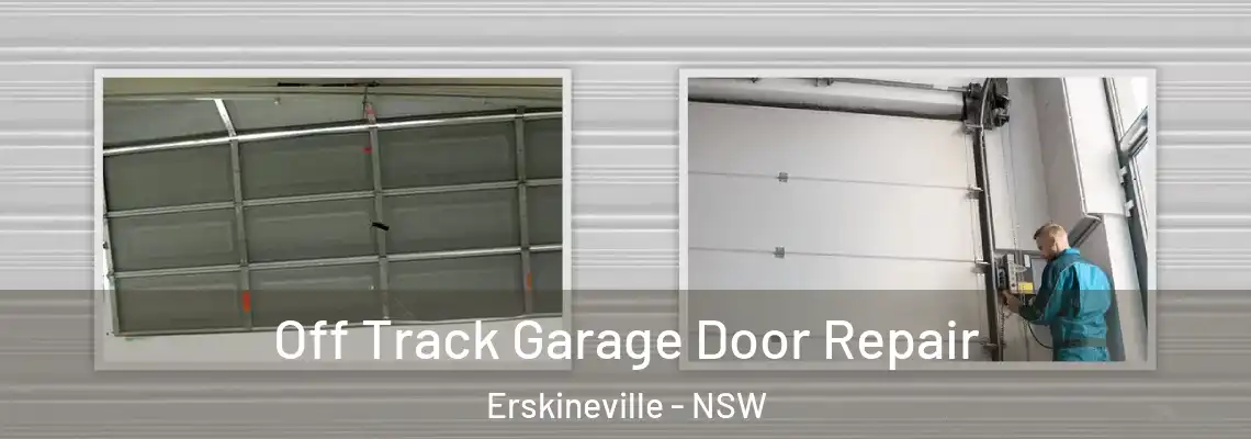 Off Track Garage Door Repair Erskineville - NSW