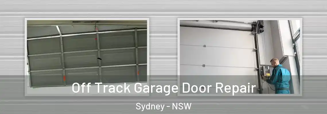 Off Track Garage Door Repair Sydney - NSW