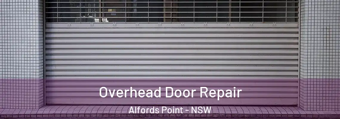 Overhead Door Repair Alfords Point - NSW